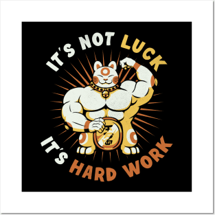 It's Not Luck It's Hard Work Lucky Cat by Tobe Fonseca Posters and Art